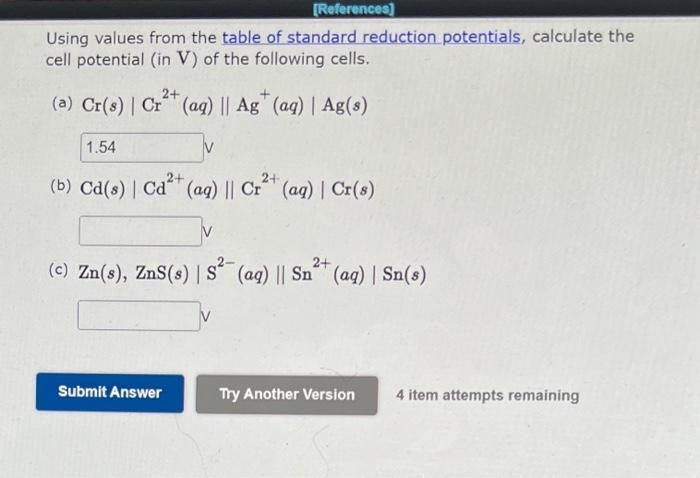 Solved Using Values From The Table Of Standard Reduction | Chegg.com