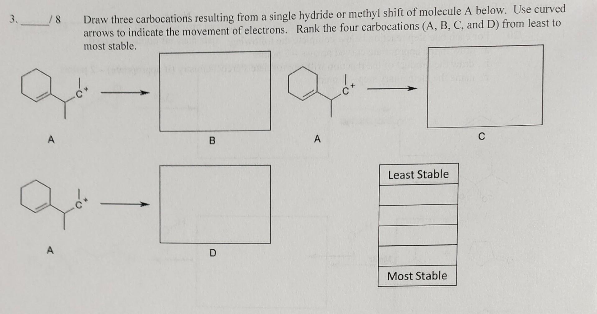 Simple Carbocation Solved 3.________/8 Draw three carbocations resulting from a | Chegg.com