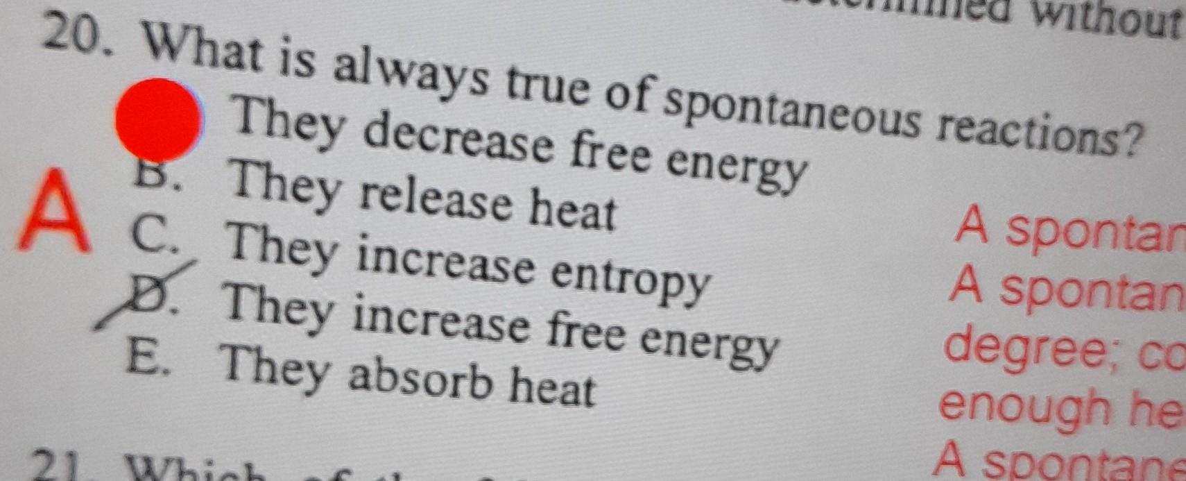 True Reaction Solved 20. What is always true of spontaneous reactions? | Chegg.com