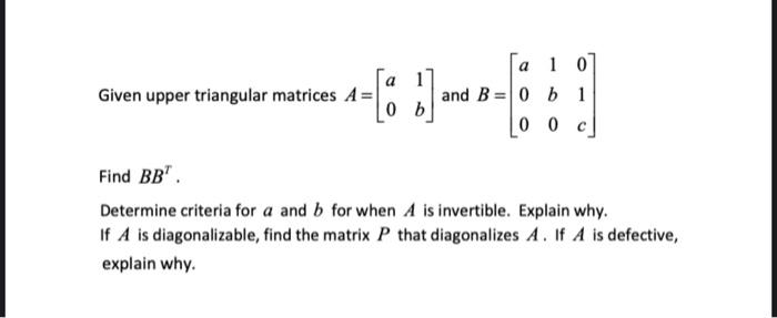 Solved a Given upper triangular matrices A = ---- 10] and | Chegg.com