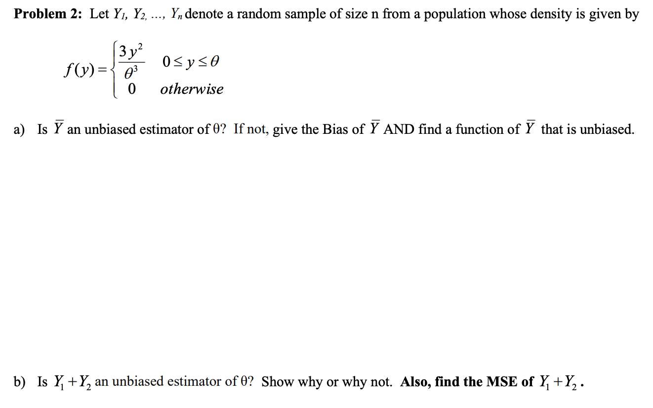 Solved Problem 2: Let Y1,Y2,dots,Yn ﻿denote A Random Sample | Chegg.com