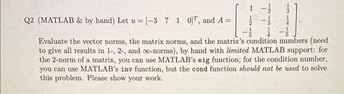 Solved 3 Q2 (MATLAB & by hand) Let u = (-3 7 1 0)