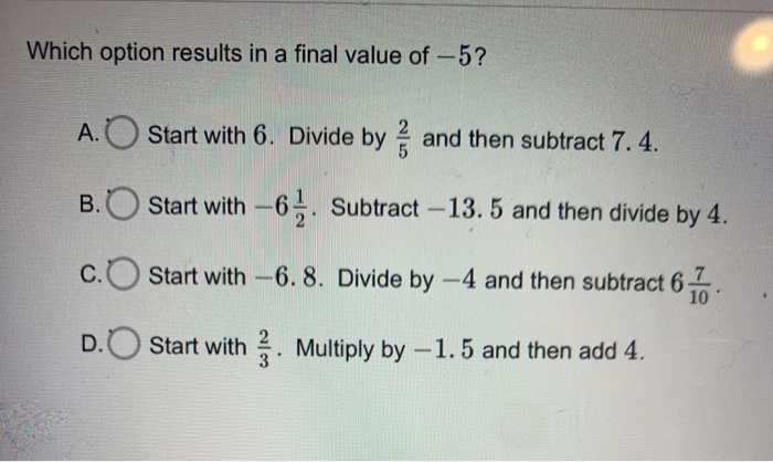 Final Option Solution Solved Which option results in a final value of -5? A. O | Chegg.com