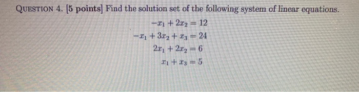 Solved QUESTION 4. [5 points) Find the solution set of the | Chegg.com