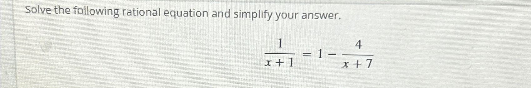 Solved Solve the following rational equation and simplify | Chegg.com