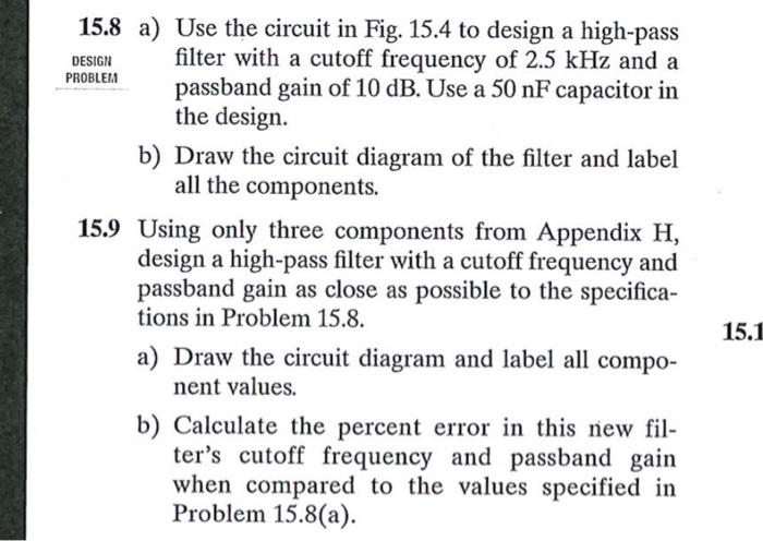Solved 15.8 a) Use the circuit in Fig. 15.4 to design a | Chegg.com