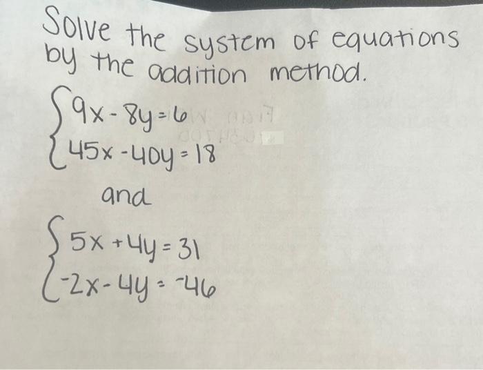 Solved Solve the system of equations by the addition method. | Chegg.com