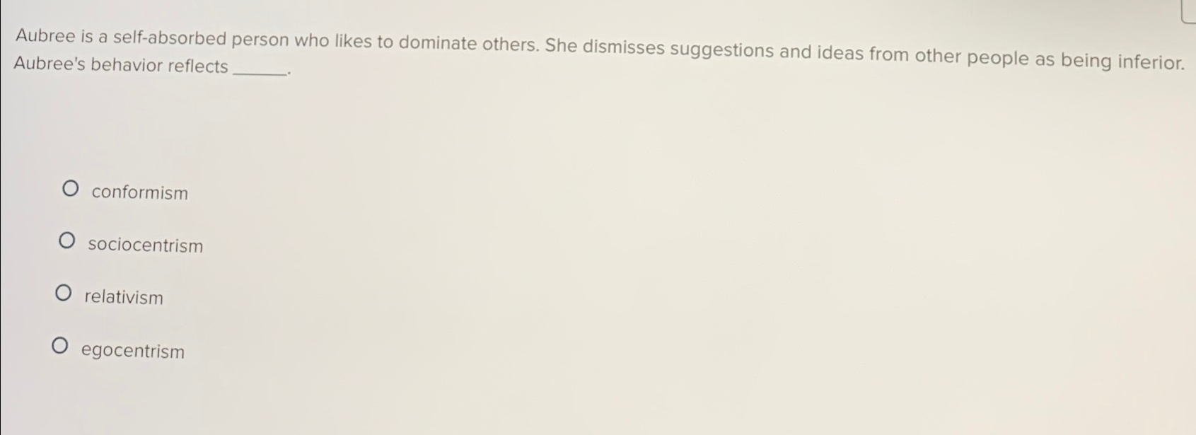 Solved Aubree is a self-absorbed person who likes to | Chegg.com