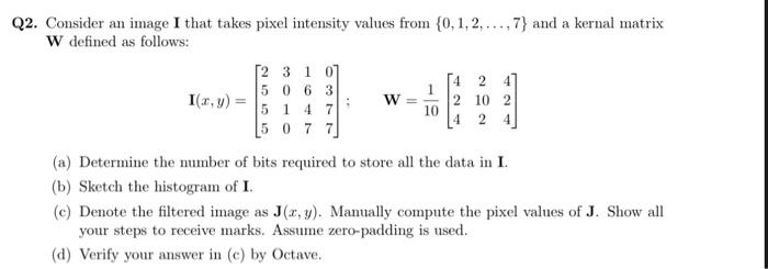 Solved Consider an image I that takes pixel intensity values | Chegg.com