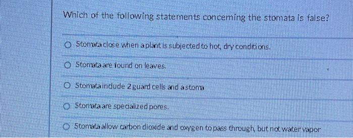 which of the following statements is false regarding guard cells
