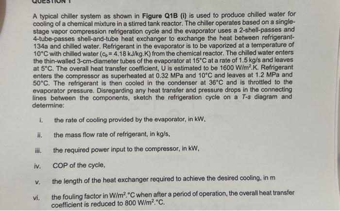 Solved A typical chiller system as shown in Figure Q1B (i) | Chegg.com