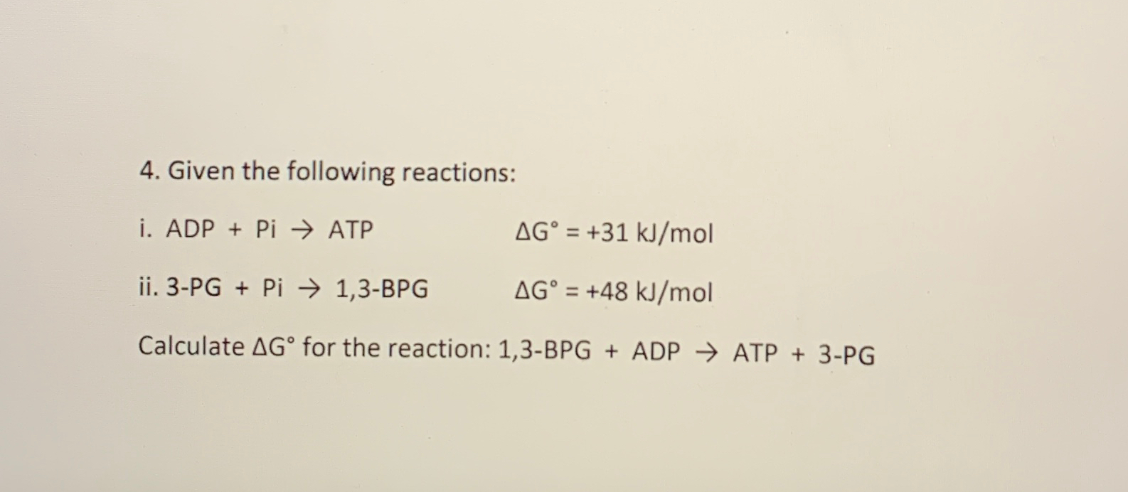 Solved Given the following reactions:\\ni. ADP+\\\\Pi ->ATP | Chegg.com