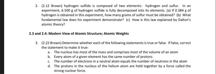 Solved 2 2 12 Brown Hydrogen Sulfide Is Composed Of Tw Chegg Com