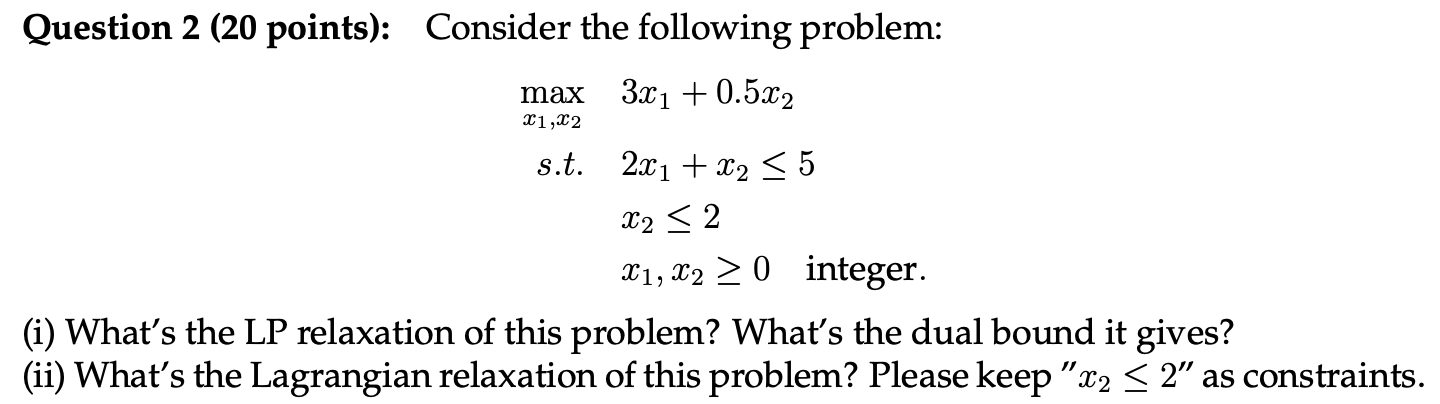 Solved Question 2 (20 ﻿points): Consider the following | Chegg.com