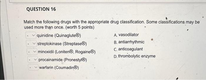Solved Match the following drugs with the appropriate drug | Chegg.com