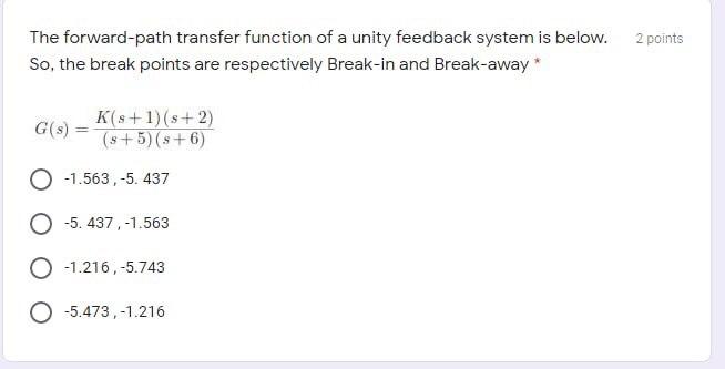 Solved 2 Points The Forward-path Transfer Function Of A | Chegg.com