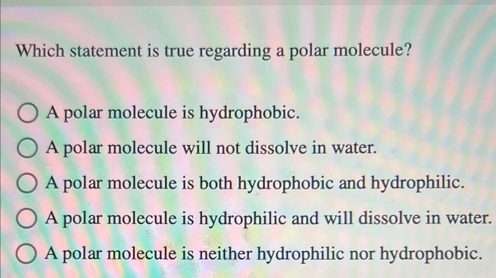 Solved Which statement is true regarding a polar molecule?A