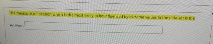 Solved The Measure Of Location Which Is The Most Likely To Chegg