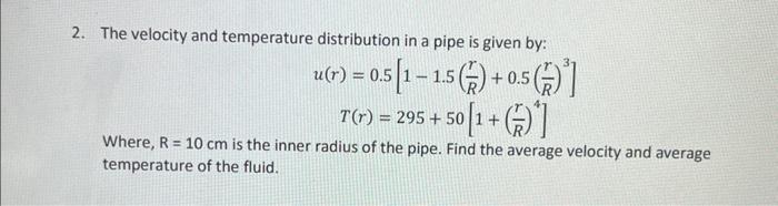 Solved 2. The velocity and temperature distribution in a | Chegg.com