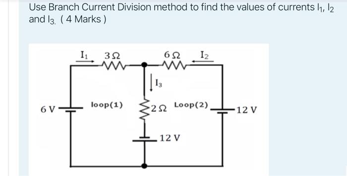 Solved Use Branch Current Division method to find the values | Chegg.com