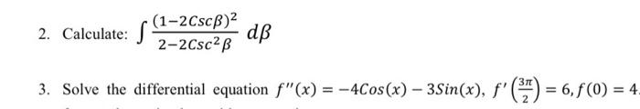 Solved (1-2Cscß)² 2-2Csc²ß dß 3. Solve the differential | Chegg.com