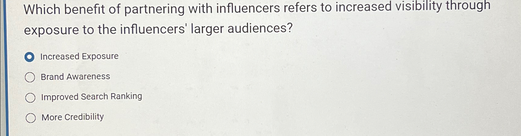 Which Benefit of Partnering with Influencers Refers to Increased Visibility-Marketing Insight