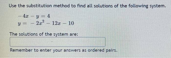 Solved Use the substitution method to find all solutions of | Chegg.com