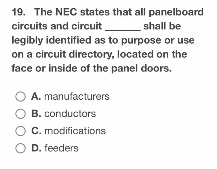 Solved 19. The NEC states that all panelboard circuits and | Chegg.com