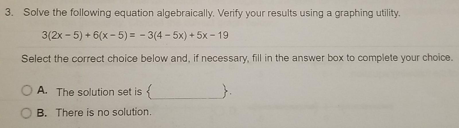 Solved 3. Solve The Following Equation Algebraically. Verify | Chegg.com