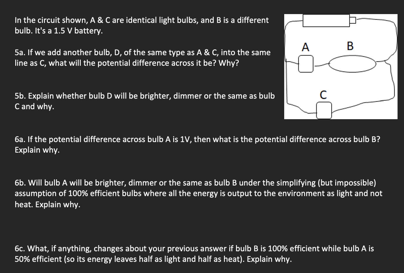 Solved In the circuit shown, A ﻿& C ﻿are identical light | Chegg.com