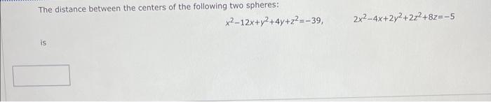Solved The distance between the centers of the following two | Chegg.com
