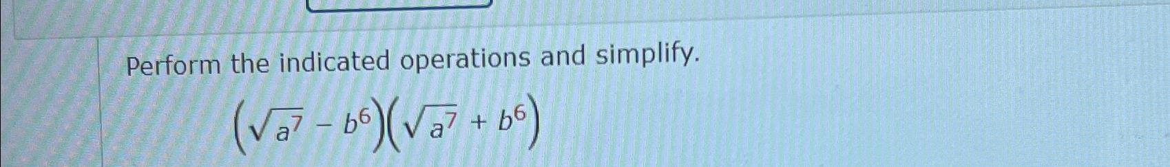 Solved Perform The Indicated Operations And | Chegg.com