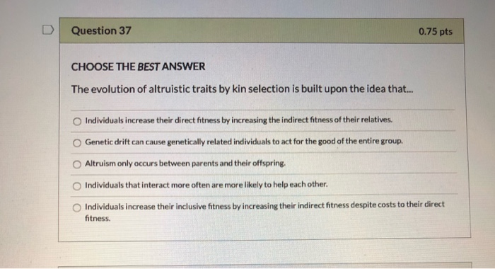 Solved Question 37 0.75 pts CHOOSE THE BEST ANSWER The | Chegg.com