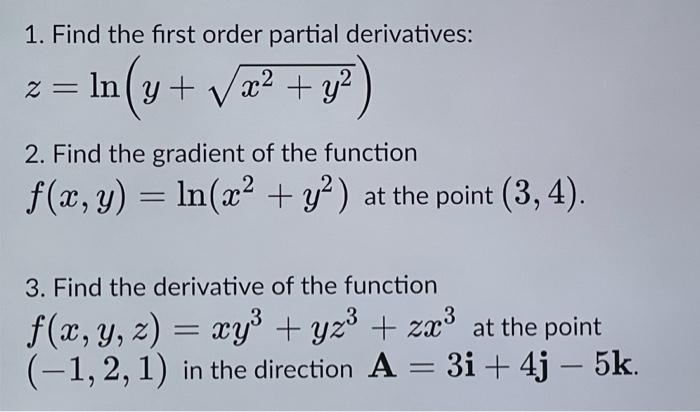 Solved 1 Find The First Order Partial Derivatives Z Ln Chegg Com