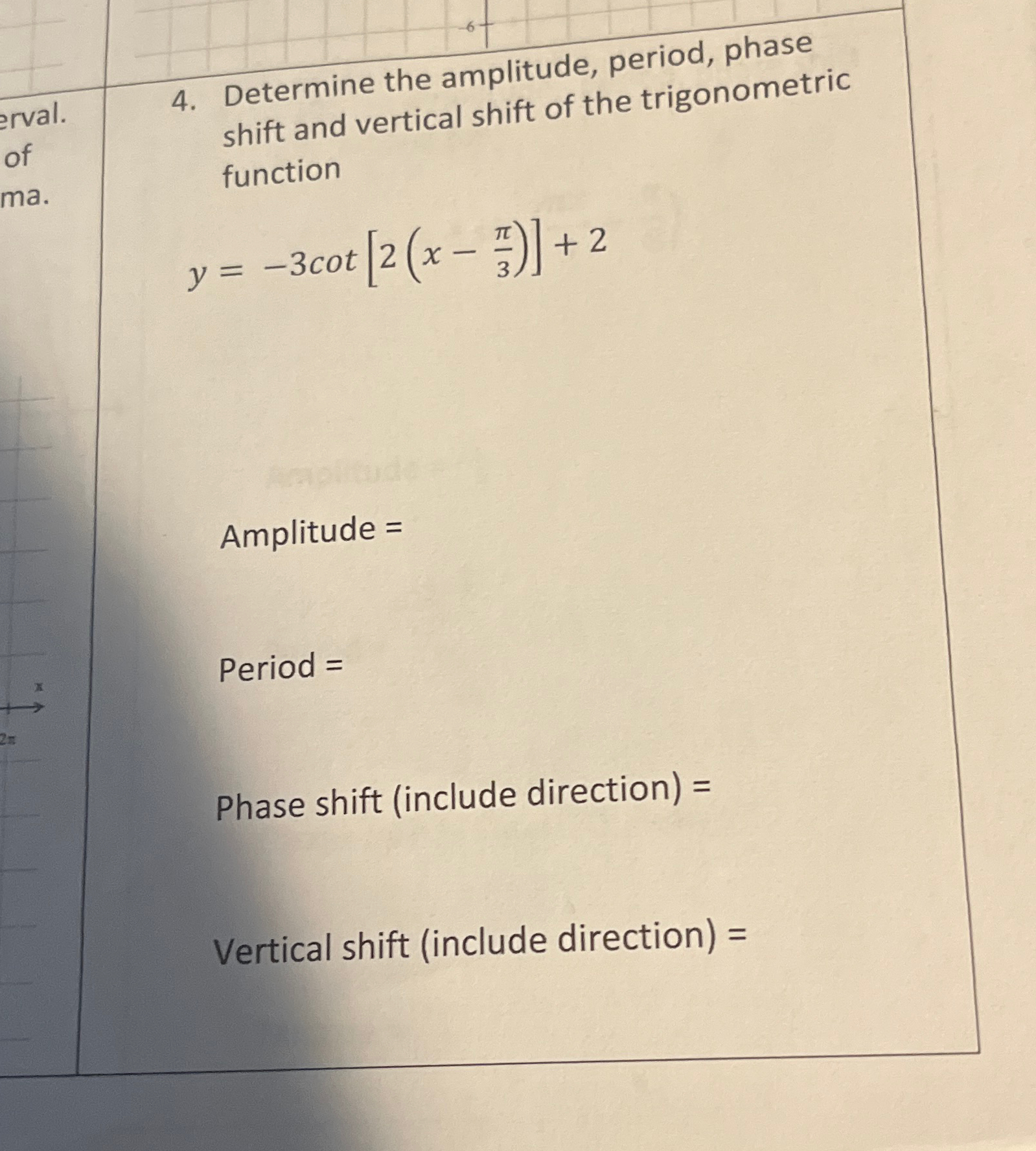 Solved determine the amplitude period phase shift and chegg