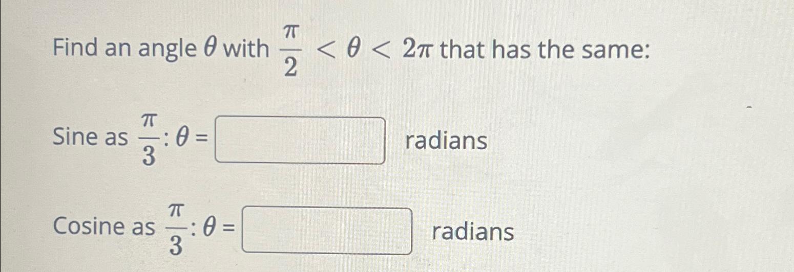 Solved Find an angle θ ﻿with π2