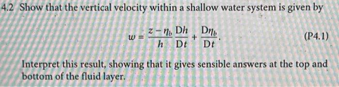 Solved 4.2 Show that the vertical velocity within a shallow | Chegg.com