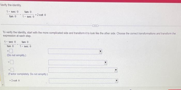 Solved Verify The Identity Tanθ1−secθ−1−secθtanθ2cotθ To 6798