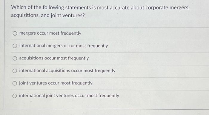 Solved Which of the following statements is most accurate | Chegg.com
