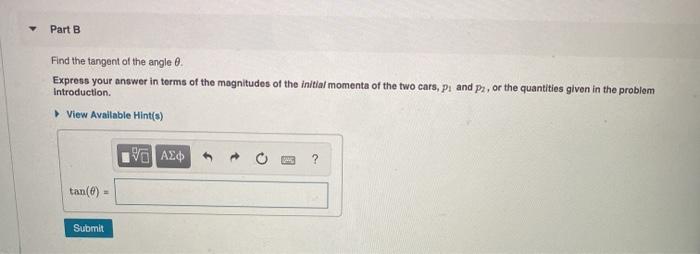 Solved In this problem we will consider the collision of two | Chegg.com