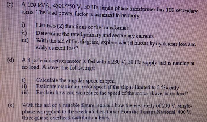 Solved A 100 kVA, 4500/250 V, 50 Hz single-phase transformer | Chegg.com