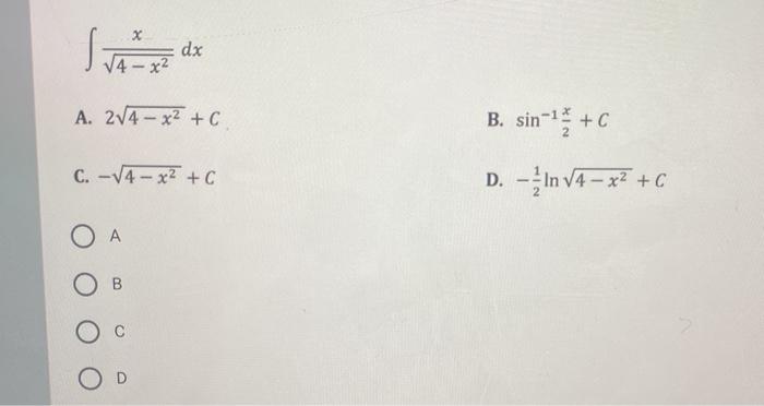 Solved X Dx X² A 2v4 X2 C B Sin 1 0 D In V4 X2 1367