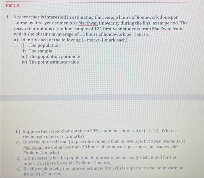Solved 1. A researcher is interested in estimating the | Chegg.com