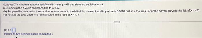 Solved Suppose X is a normal random variable with mean μ=61 | Chegg.com