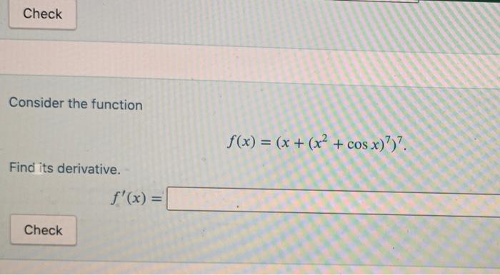 Solved Check Consider the function f(x) = (x + (x² + cos | Chegg.com