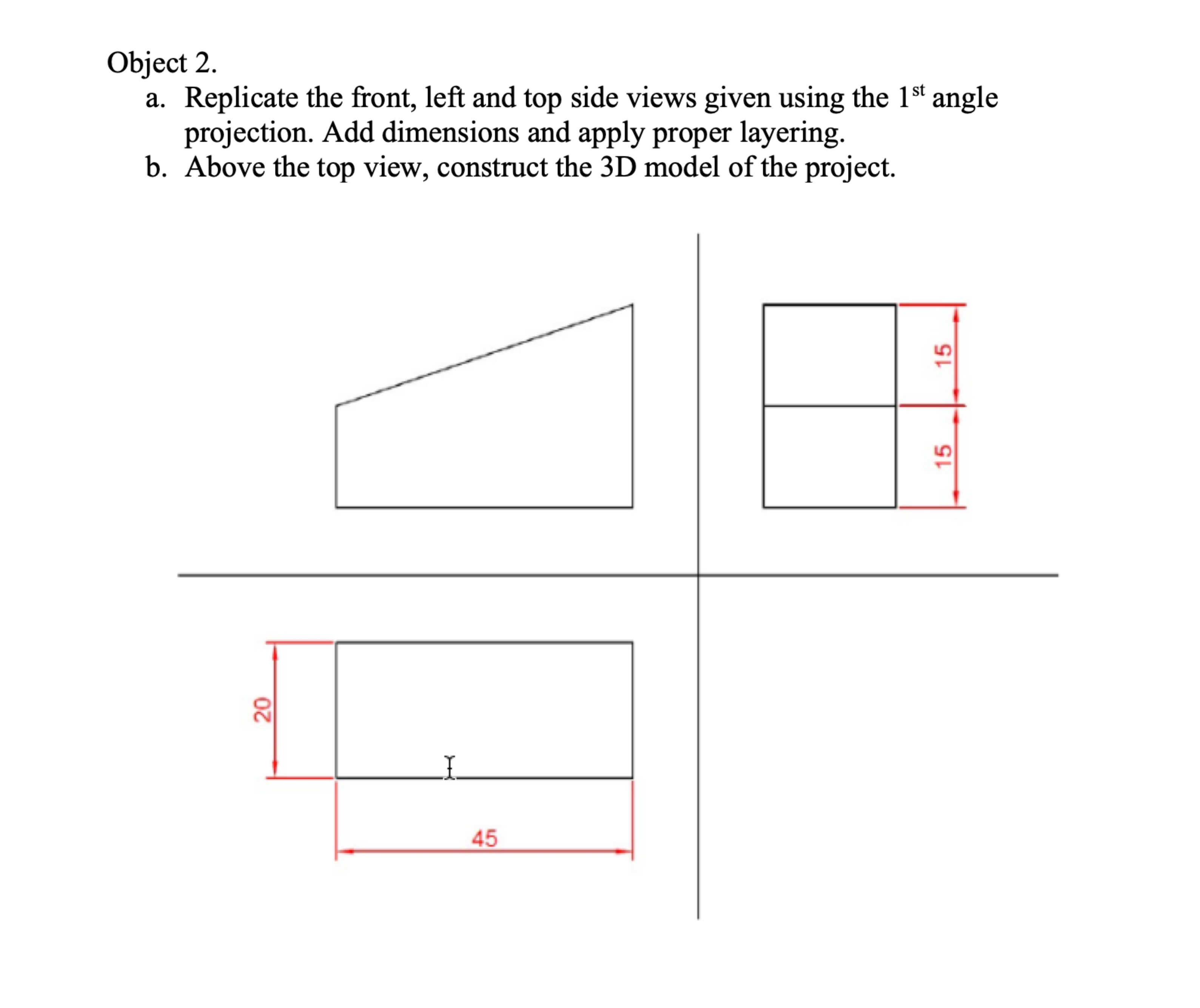 Solved Object 2 .a. ﻿Replicate the front, left and top side | Chegg.com