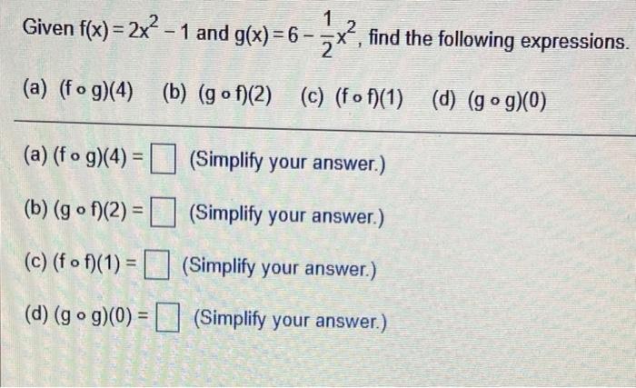 Solved 1 Given F X 2x2 1 And G X 6 1 And G X 6