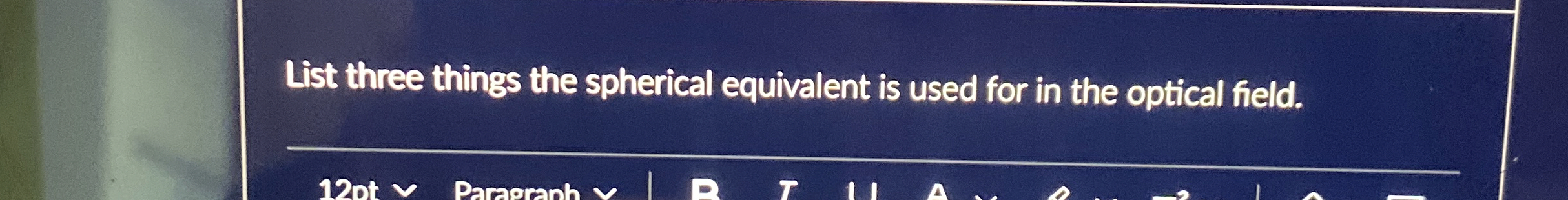 Solved List three things the spherical equivalent is used | Chegg.com