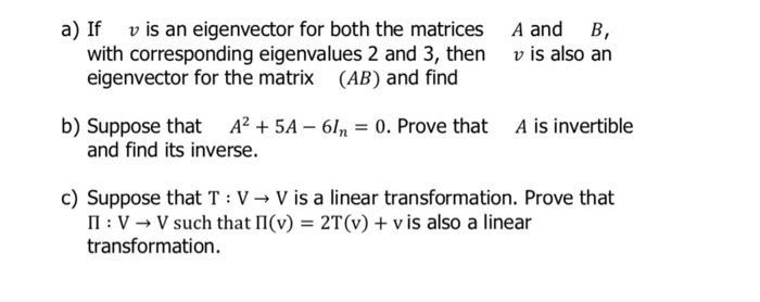 Solved A and B a) If v is an eigenvector for both the | Chegg.com