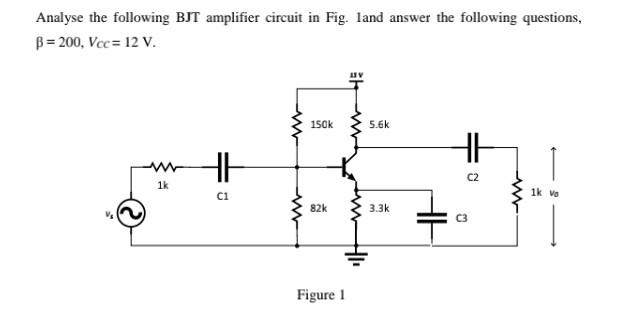 Solved 1.3 Analyse the BJT circuit in fig.1 and calculate | Chegg.com